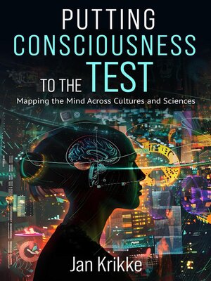cover image of Putting Consciousness to the Test